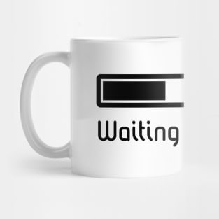 Waiting For Brain ... (Brain Loading / Black) Mug